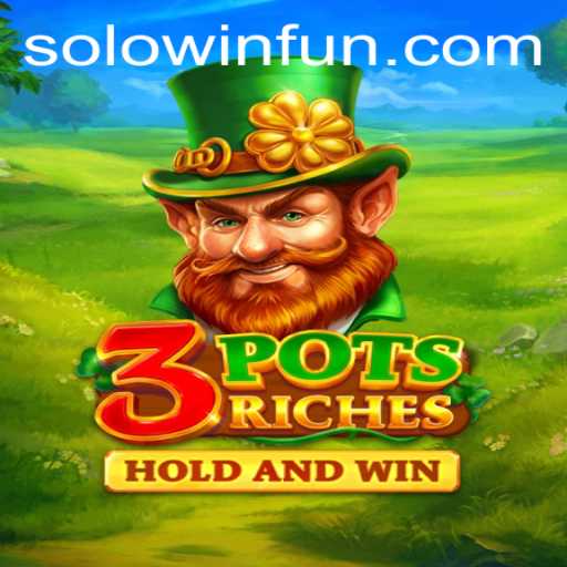 Discover the Exciting World of 3potsRiches and the Power of SOLOWIN