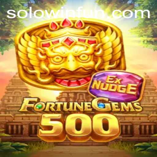 Unveiling FortuneGems500: The Ultimate Gaming Adventure with a Twist of SOLOWIN
