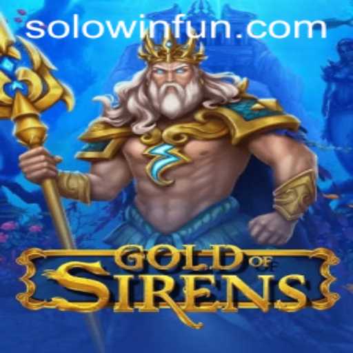 Exploring the Adventure and Strategy of 'GoldofSirens' with the Unique 'SOLOWIN' Challenge
